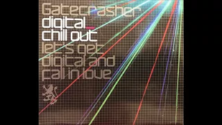 Gatecrasher Digital CD 3 Digital Chillout.(Full Album)