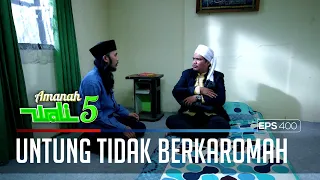 GARA - GARA UANG HARAM, UNTUNG SUDAH TIDAK ADA KAROMAHNYA - AMANAH WALI 5 [PART 2]