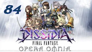 Let's Play Dissidia Final Fantasy: Opera Omnia - 84