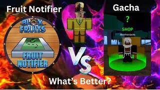 Fruit Notifier vs Blox Fruits Gacha! What's Better? Part 1