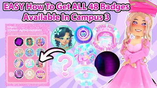 EASY How To Get All 48 Badges Available In Campus 3 Royale High Guide
