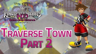 Kingdom Hearts HD Dream Drop Distance Walkthrough - Traverse Town 2nd Visit: Sora