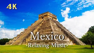 4K [Relaxing Music] The Best 4K Mexico for Relaxation, Sleep｜flying over