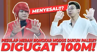 MENYESAL!!? PESULAP MERAH BONGKAR MODUS DUKUN PALSU!? DIGUGAT 100M! | NGINFUS BARENG