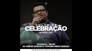Culto De Celebração | Pr Geziel Lima | 11/09/2022