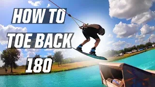 HOW TO TOESIDE BACKSIDE 180 - WAKEBOARDING - CABLE - KICKER