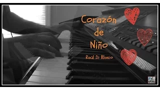 Raúl Di Blasio- Corazón de Niño- (Piano Cover by Jen Msumba)