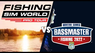 Fishing Sim World Pro Tour Vs Bassmasters Fishing 2022 Comparison