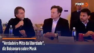 "Verdadeiro Mito da liberdade", diz Bolsonaro sobre Musk