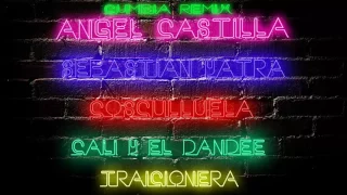 Sebastián Yatra, Ft. Cosculluela, Cali Y El Dandee - Traicionera ( Angel Castilla Cumbia Remix )