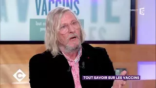 Professeur Didier Raoult : tout savoir sur les vaccins - C à Vous - 18/01/2018