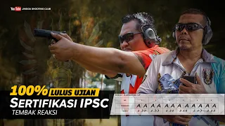 IPSC - UJIAN SERTIFIKASI TEMBAK REAKSI !! LULUS 100% [ JINGGA BANDUNG SHOOTING CLUB ]