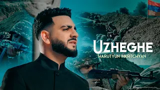 Harutyun Mkrtchyan - Uzheghe