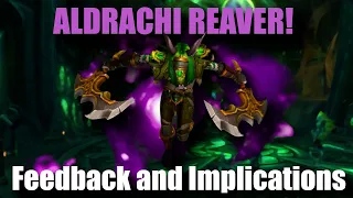 Aldrachi Reaver DH Hero Tree Feedback and Implications!