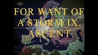 (AHOE) For Want of A Storm Season Finale Part One - Ascent.