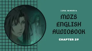 29 Chapter 29 - MDZS English Audiobook | Luna Minerva