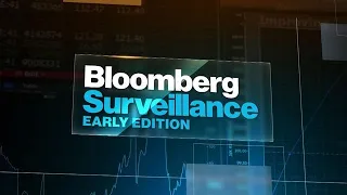 'Bloomberg Surveillance: Early Edition' Full Show (08/26/2021)