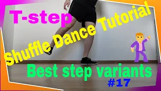 Detailed Shuffle Dance Tutorial/ T-step variants/ for everyone