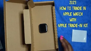 Apple Watch Step By Step Tutorial | How To Return Watch With NEW Trade-In Kit #AppleWatch #4k #fpy