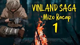 Mizo Movie Recap| Vinland Saga| Part 1 Anime Recap