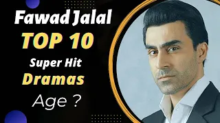 Top 10 Dramas of Fawad Jalal | Fawad Jalal Drama List | Pakistani Actor | Best Pakistani Dramas