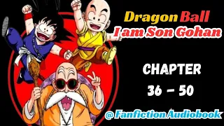 Dragon Ball I am Son Gohan Chapter 36 - 50