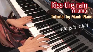 Mùa mưa rồi! Mình cùng học bài này nha: KISS THE RAIN - Yiruma | Tutorial by Manh Piano #StayHome