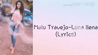 Malu Travejo-Luna Llena (Lyrics)