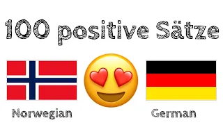 100 positive Sätze +  Komplimente - Norwegisch + Deutsch - (Muttersprachler)