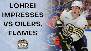 Lohrei Impresses vs Oilers, Flames | The Skate Pod, Ep. 279