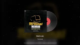 Mehrab - Terminal | OFFICIAL TRACK (مهراب - ترمینال)