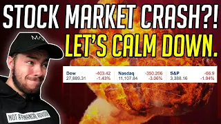 THE STOCK MARKET IS CRASHING?! LET'S CALM DOWN! WHAT TO DO NOW.