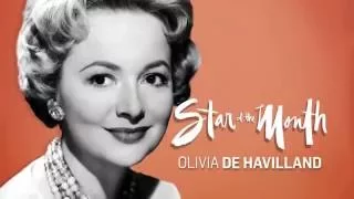 Star of the Month Olivia de Havilland