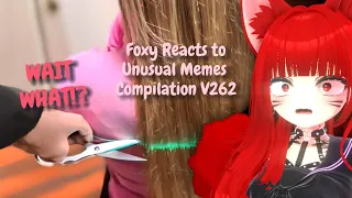 Eldritch Evil Returns! With Memes! FoxyMoxAE Reacts to Unsual Memes Compilation V262!