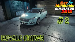 2. Car Mechanic Simulator 2018 - ROYALE CROWN