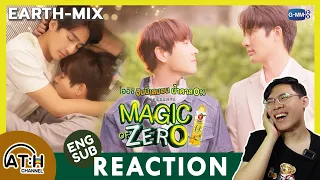 (AUTO ENG CC) REACTION + RECAP | Magic Of Zero ตอน 'Zero Supporter' #EARTHMIX | ATHCHANNEL