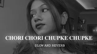 chori  chori ❤️🥺💫 chupke chupke  { slow  and reverb } || alka  yagnik || lofi