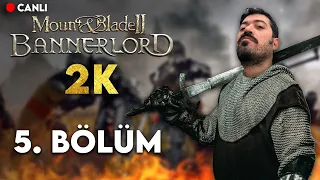 🔴 ORDULAR KURULSUN, NAMIMIZ YÜRÜSÜN |  | M&B Bannerlord Türkçe 5. Bölüm (2022)