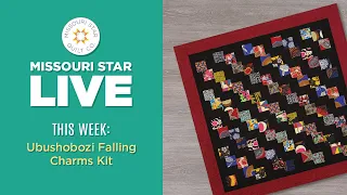 REPLAY: Learn to create the Ubushobozi Falling Charms quilt with Misty on Missouri Star LIVE!