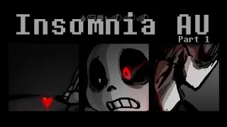 INSOMNIA AU PART 1 (Undertale Comic Dub)