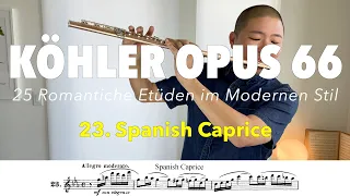 Spanish Caprice (Spanische Caprice; Caprice Espanol) | Ernesto Köhler Opus 66 Flute Etude #23