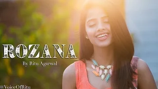 Rozana - Naam Shabana | Female Cover Version by Ritu Agarwal @VoiceOfRitu