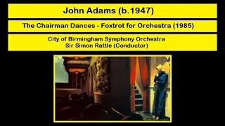 John Adams (b.1947) - The Chairman Dances - Foxtrot for Orchestra (1985)