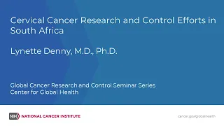 Cervical Cancer Research and Control Efforts in South Africa