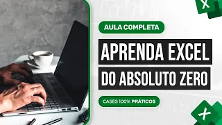 Aula Completa de Excel - Aprenda para Começar a Trabalhar