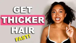 HOW TO GET THICK HAIR NATURALLY (Increase The Thickness & Volume of Your Hair)