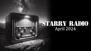 [Latest News] Starry Radio (April 2024) Produced by CYBER CHASE