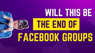 UPDATED VIDEO: Facebook Group API Is Being Depreciated: How to Use Groups in 2024