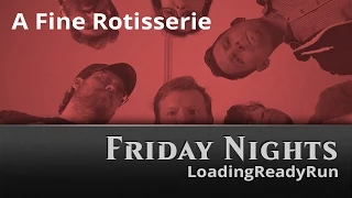 Friday Nights: A Fine Rotisserie