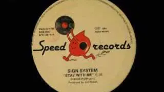 sign system - stay with me disco mix 1984